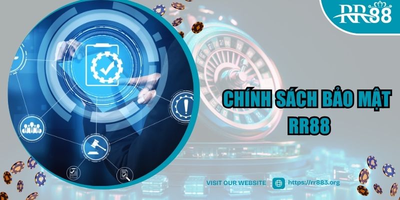 Chính sách bảo mật của nhà cái RR88 chi tiết nhất